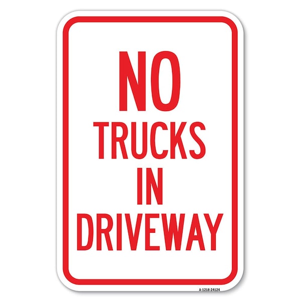 Signmission Driveway Sign No Trucks in Driveway Heavy-Gauge Aluminum Sign, 12" x 18", A-1218-24124 A-1218-24124 - main